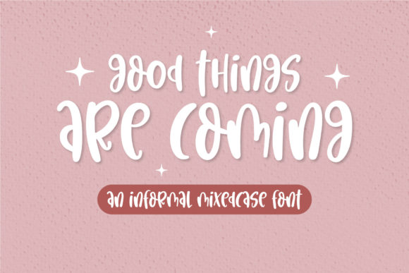 Good Things Are Coming Font for Crafters