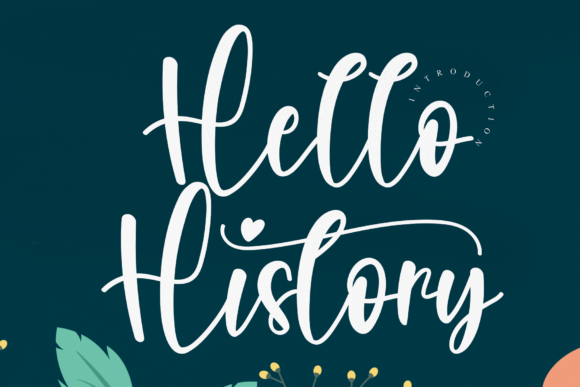 Hello History: A Playful Script Font for Marketers