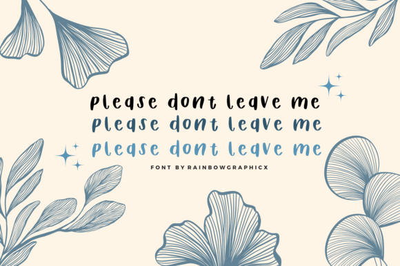 Please Don t Leave Me: A Casual Handwritten Font for Branding